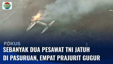 Sebanyak 4 Prajurit Gugur dalam Jatuhnya Pesawat TNI AU di Pasuruan | Fokus