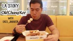 La Story Episode 4 - Old Chang Kee with Eats Jakarta