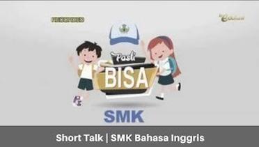 Short Talk | SMK Bahasa Inggris | Pasti Bisa