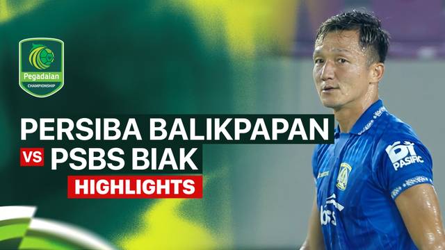 PERSIBA Balikpapan vs PSBS Biak - Highlight | Pegadaian Championship 2026/27