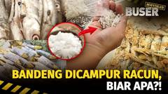 Dosa! Pindang Ikan Bandeng Dicampur Racun Kimia | Buser Investigasi