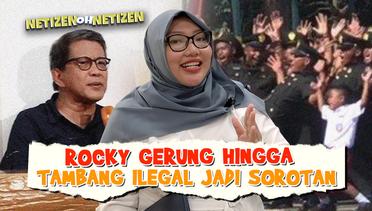 Kasus Rocky Gerung dan Tambang Ilegal di Banyumas Jadi Sorotan - Netizen Oh Netizen