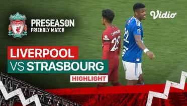 Highlight - Liverpool vs Strasbourg | Friendly Match 2022