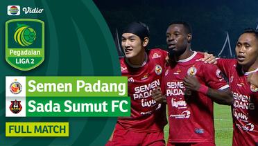 Semen Padang FC VS Sada Sumut FC - Full Match | Pegadaian Liga 2 2023/24