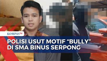 Kasus di SMA Binus Serpong, Psikolog Forensik Minta Polisi Cermati Beda Bullying dan Ragging