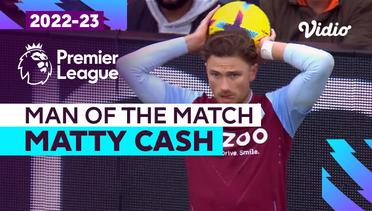 Aksi Man of the Match: Matthew Cash | Aston Villa vs Crystal Palace | Premier League 2022/23