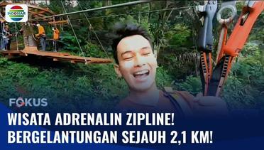 Gelantungan dari Ketinggian 100 Meter di Wisata Adrenalin Zipline! Berani Coba? | Fokus