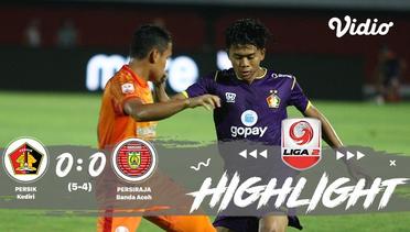 Full Highlight - Semifinal : Persik Kediri 0 vs 0 Persiraja Banda Aceh | Liga 2 2019