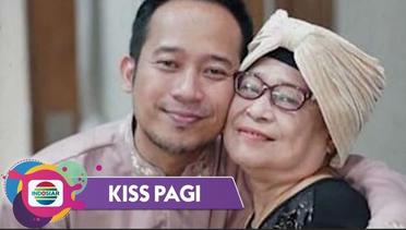 Kiss Top Issue : Denny Cagur Ungkapkan Keinginan Terakhir Alm.Ibunda !! | Kiss Pagi 2021