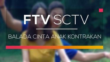 FTV SCTV - Balada Cinta Anak Kontrakan