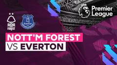 Full Match - Nottingham Forest vs Everton | Premier League 22/23