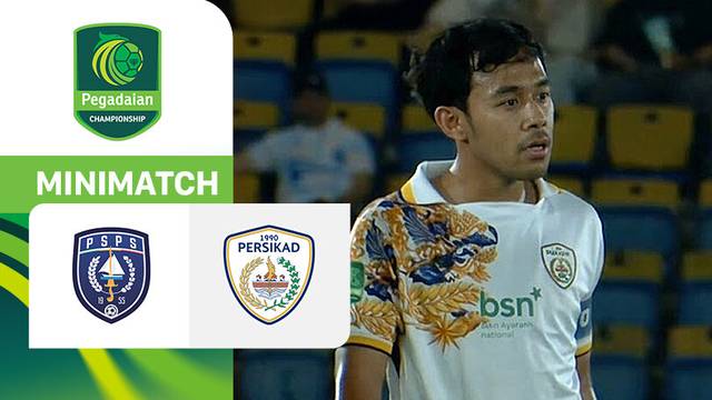 PSPS Pekanbaru vs Persikad - Mini Match | Pegadaian Championship 2025/26