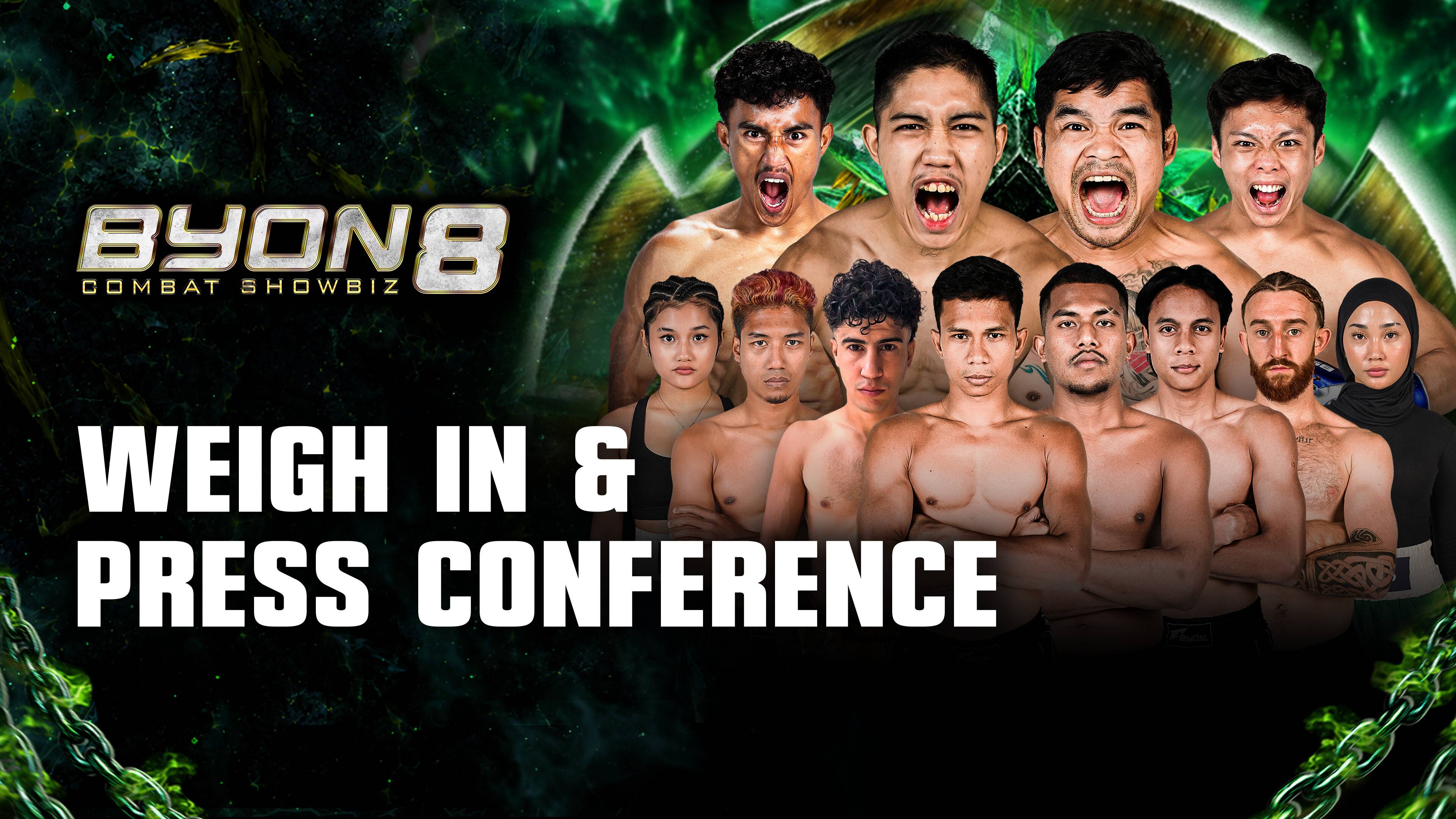 BYON Combat Showbiz 8: Weigh-In + Press Conference