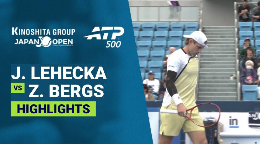 Jiri Lehecka vs Zizou Bergs - Round 1 (Kinoshita Group Arena) [Post Rain Delay] | ATP 500: Kinoshita Group Japan Open Tennis Championships 2026