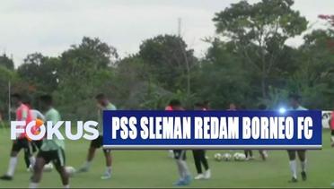 Shopee Liga 1: PSS Sleman Yakin Mampu Meredam Permainan Borneo FC – Fokus