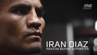 Kisah Perjalanan Sang Penantang : Iran Diaz- Kingdom of Heroes - ONE Championship