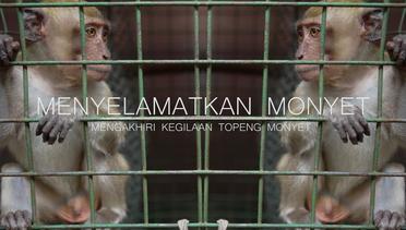 Selamatkan Korban Topeng Monyet