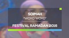 Soimah - Woyo Woyo (Festival Ramadan 2016)