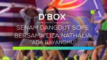 Senam Dangdut Sore bersama Liza Nathalia - Ada Bayangmu (D'Box)