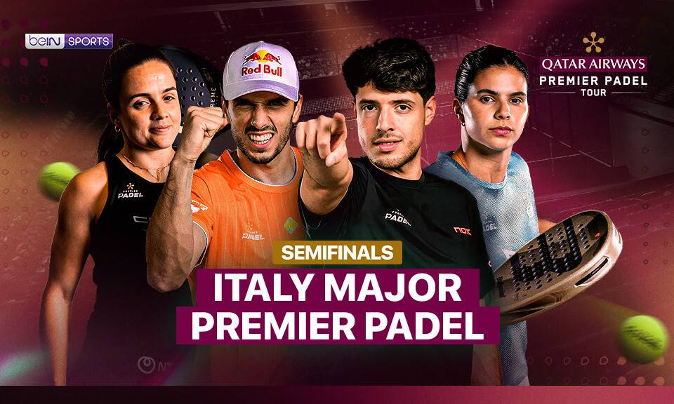 Italy Major Premier Padel - Semifinals