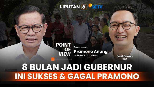 Delapan Bulan Jadi Gubernur Jakarta, Ini Sukses dan Gagal Pramono Anung | POV
