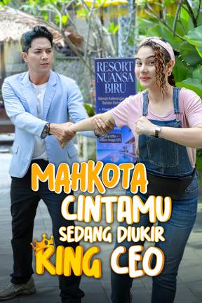 Mahkota Cintamu Sedang Diukir King CEO