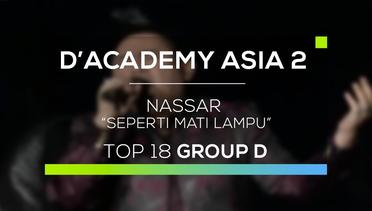 Nassar - Seperti Mati Lampu (D'Academy Asia 2)