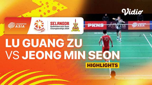 Semifinal Men's: China vs Korea - Lu Guang Zu vs Jeong Min Seon - Highlights | Badminton Asia Team Championship 2024