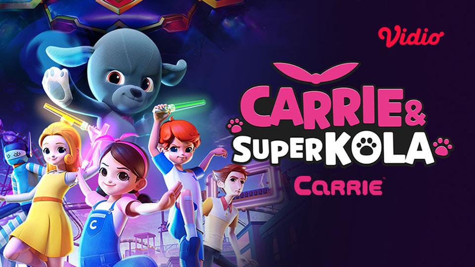 Carrie Animation Studio - Carrie and Super Kola