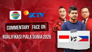 Indonesia vs Filipina - Fifa World Cup 2026 Qualifiers | Live Commentary Face On!