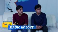 Fix! Jo dan Ken Pilih Jadi Manusia | Magic In Love - Episode 15