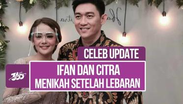 Ifan Seventeen Lamar Citra Monica Tanpa Kehadiran Orang Tua
