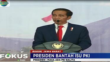 Presiden Jokowi Jengkel Dikaitkan dengan Isu PKI - Fokus Pagi