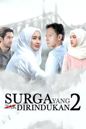 Surga yang Tak Dirindukan 2