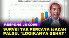 Jokowi Respons Survei Ungkap Mayoritas Publik Tak Percaya Ijazahnya Palsu: Logikanya Sehat
