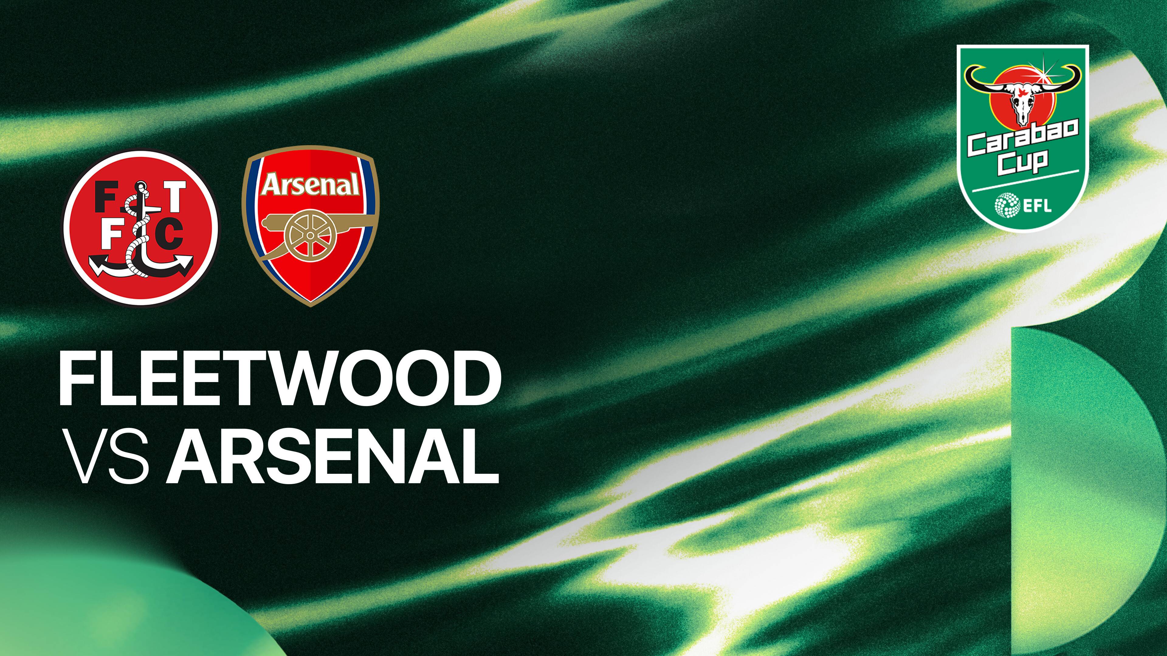 Fleetwood Town FC vs Arsenal