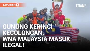 Duh! WNA Malaysia Masuk Gunung Kerinci Lewat Jalur Ilegal!