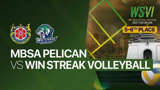 5-6th Place: MBSA Pelican vs Win Streak Volleyball - Full Match | 4th Win Streak Invitational Tournament
