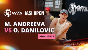 Semifinal: Mirra Andreeva vs Olga Danilovic - Highlights | WTA lasi Open 2024