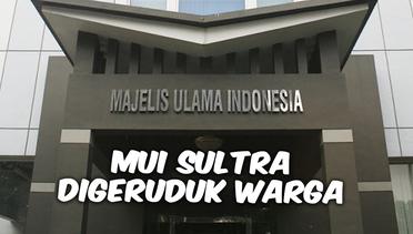 VIDEO TOP 3: MUI Sultra Digeruduk Warga