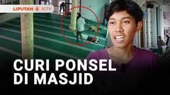 Modus Tidur di Masjid, Ponsel Jemaah Raib | Liputan 6