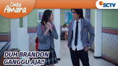 Duh Brandon Ganggu aja! | Cinta Amara Episode 129