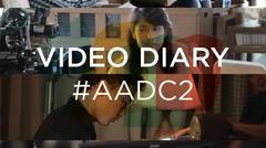 Video Diary #AADC2(Episode 1) - Proses Shooting di Yogyakarta