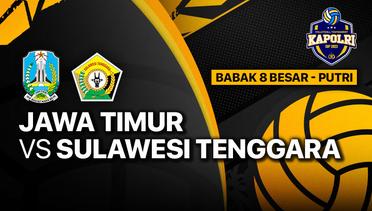 Full Match | Delapan Besar Putri: Jawa Timur vs Sulawesi Tenggara  | Piala Kapolri 2023