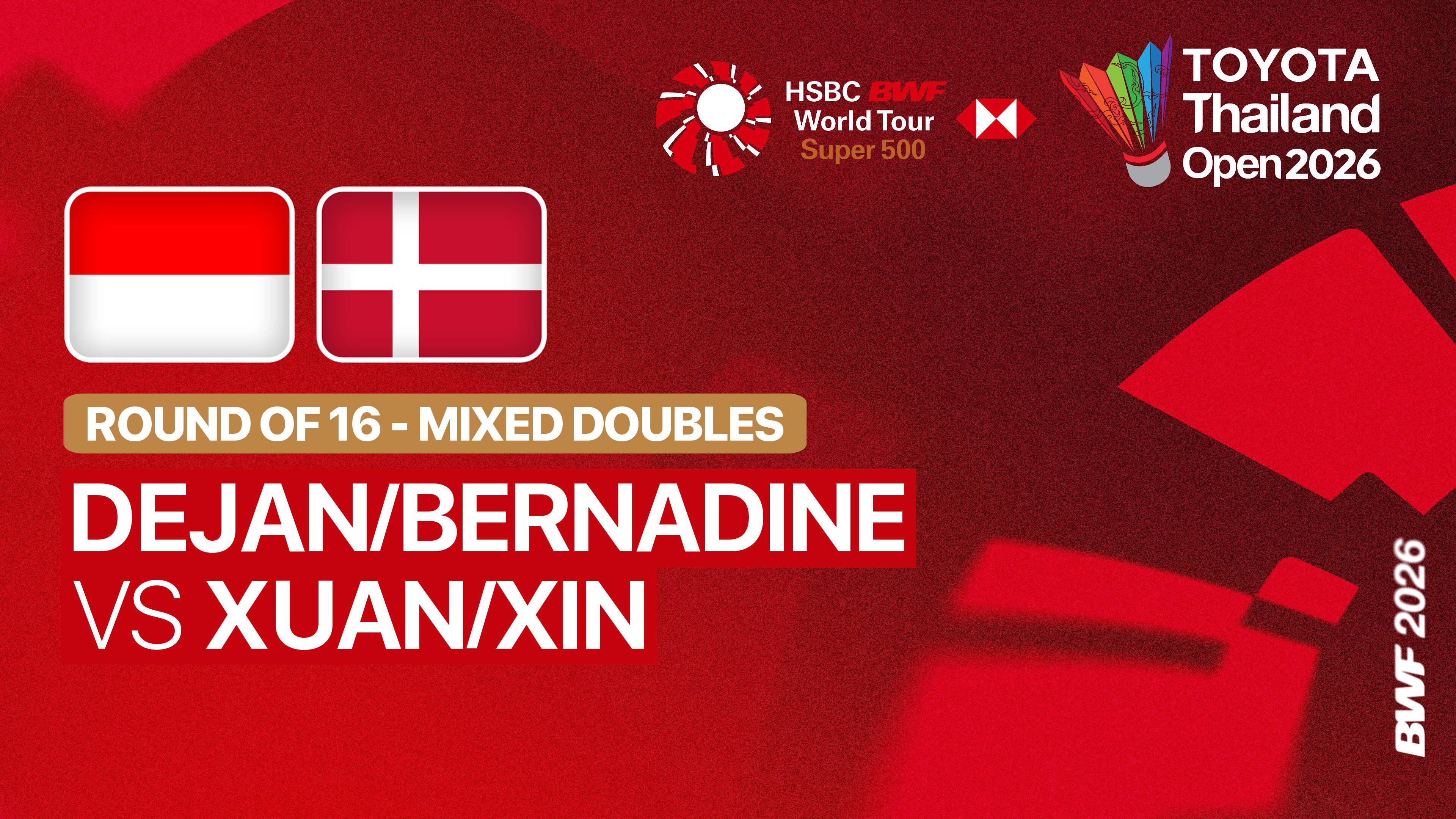 Dejan Ferdinansyah/Bernadine Anindya Wardana (INA) vs Gao Jia Xuan/Wei Ya Xin (CHN) - Mixed Doubles Round of 16 | TOYOTA Thailand Open 2026