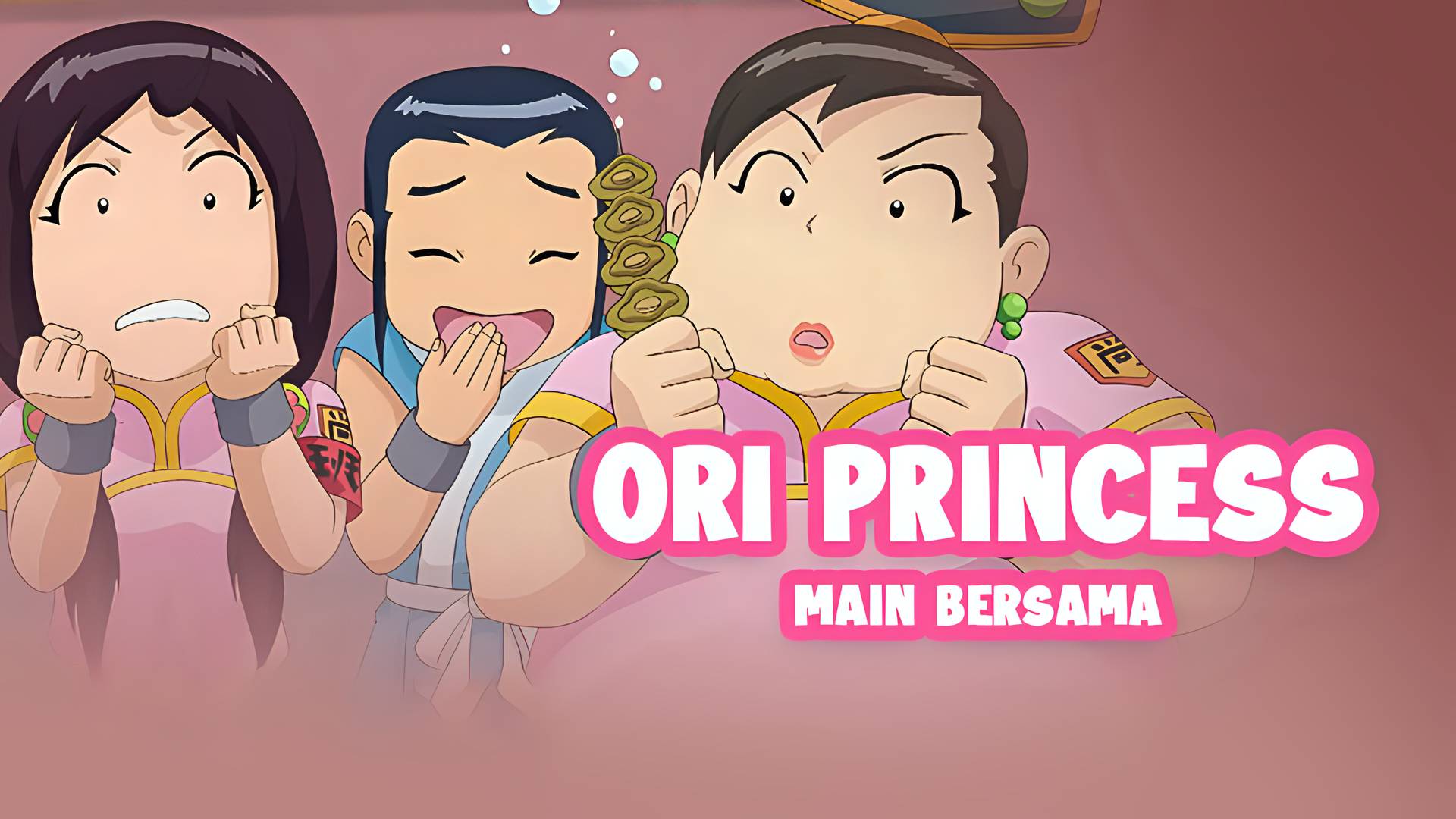 Ori Princess: Main Bersama