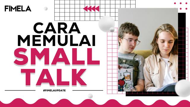 Anti Awkward, Begini Cara Mulai Small Talk dengan Orang Baru