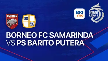 Live Streaming Borneo FC vs Barito Putera