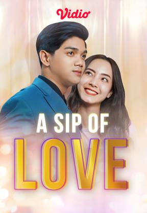A Sip Of Love