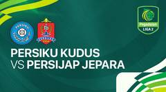 Persiku Kudus vs Persijap Jepara - Full Match | Pegadaian Liga 2 2024/25